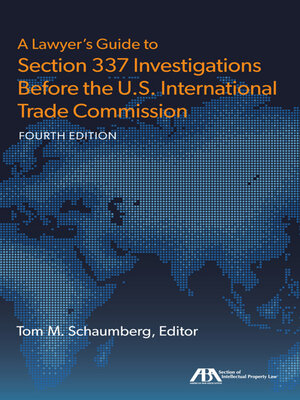 cover image of A Lawyer's Guide to Section 337 Investigations Before the U.S. International Trade Commission